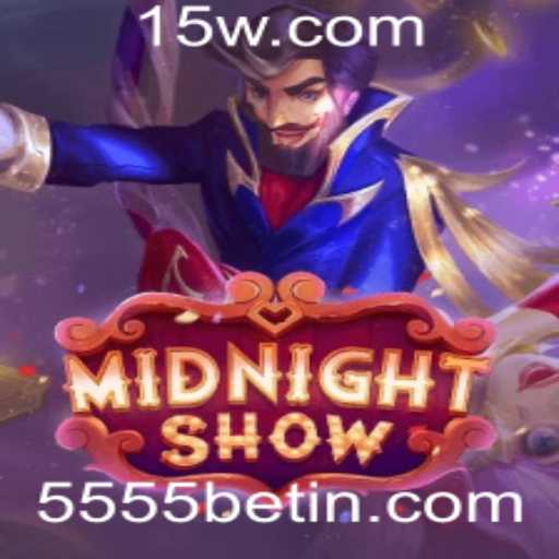 Descubra o Fascinante Mundo de MidnightShow e as Emoções de 5555bet